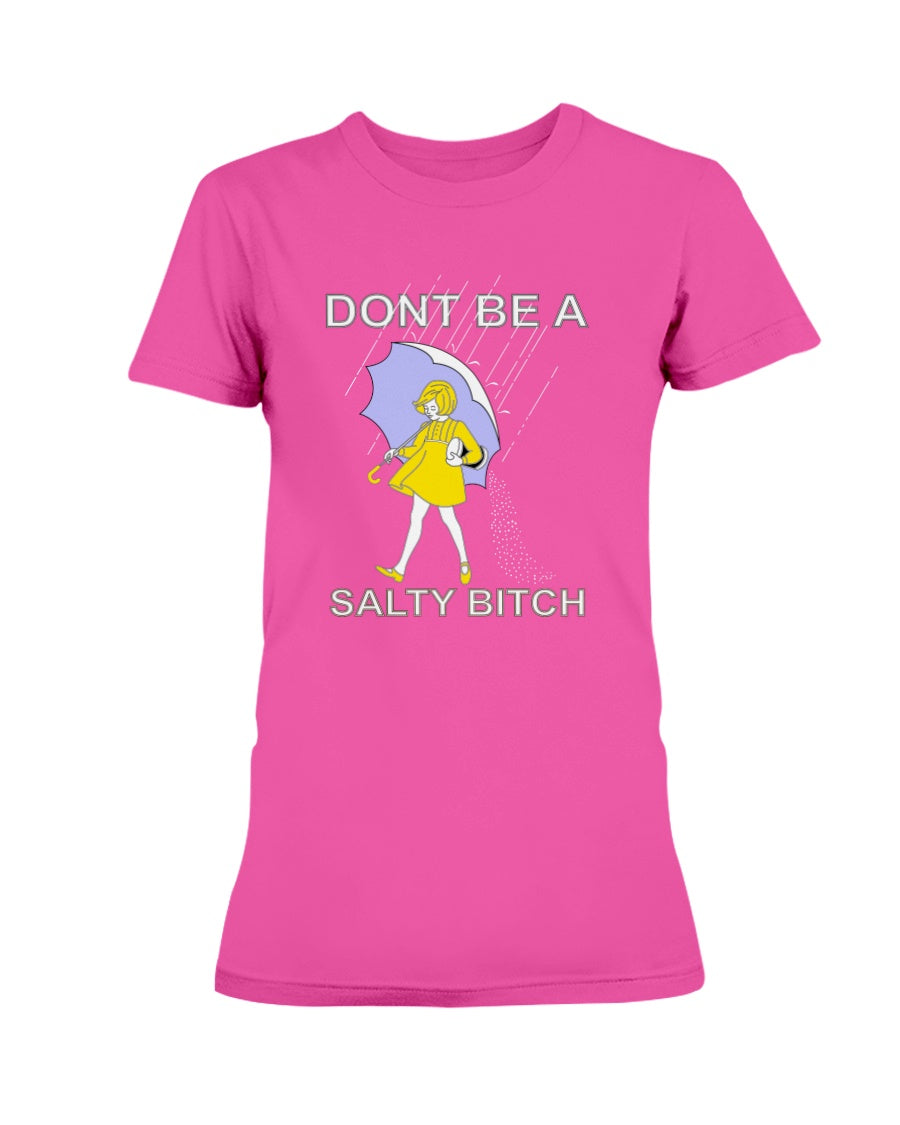 Don't Be A Salty B*tch mugs and Totes and shirts and tanks