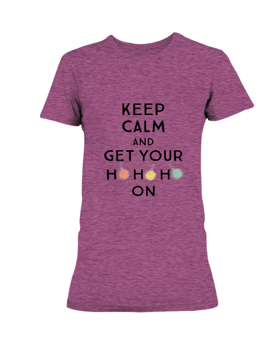 Keep Calm and get Your Ho Ho Ho On shirts and mugs