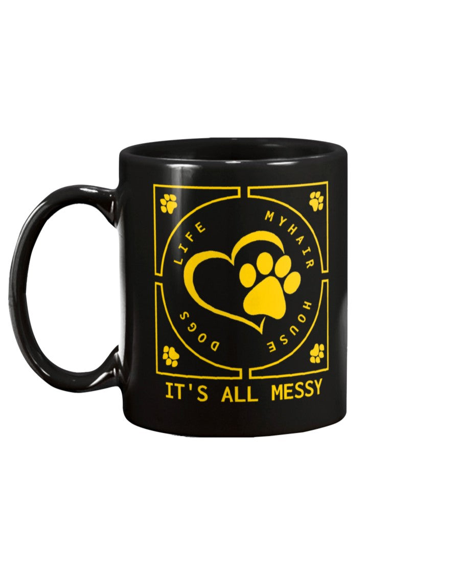 it's all messy funny coffee mug 15oz Mug
