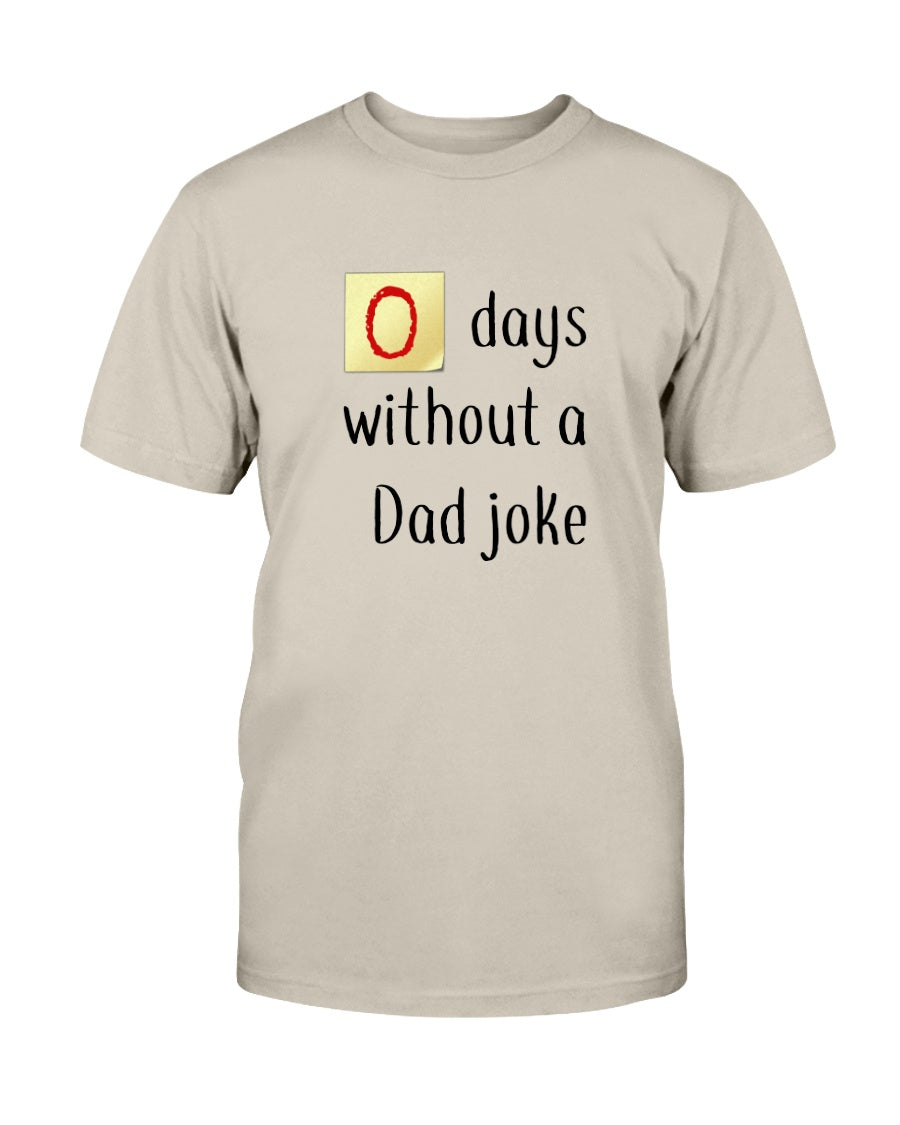 Zero days without a Dad joke shirt up to 6xl