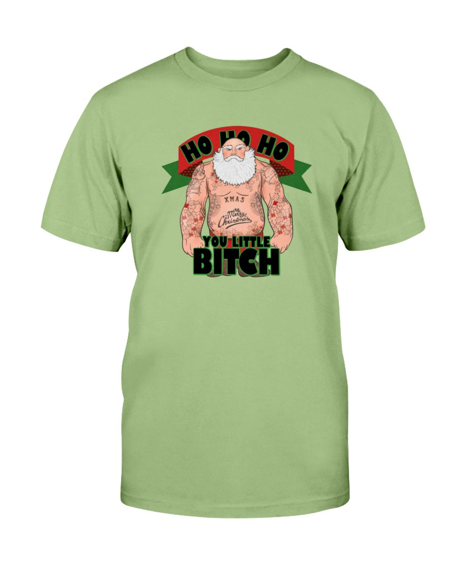 HO HO HO you little Bitch shirt or mug