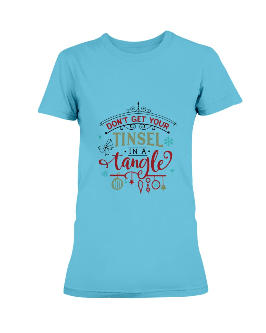 Don't Get Your Tinsel in a Tangle --15 oz mug and shirts