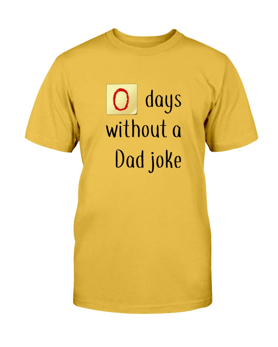Zero days without a Dad joke shirt up to 6xl