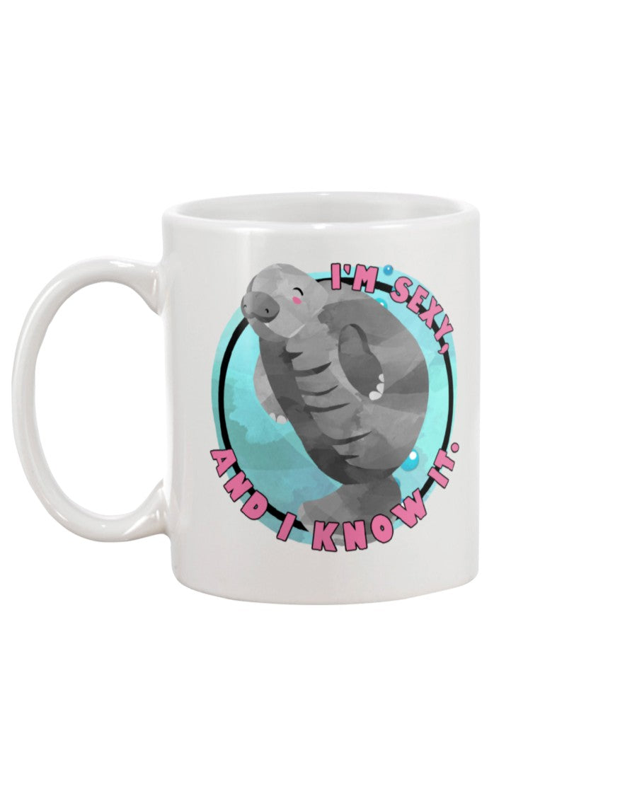 Funny Manatee I'm sexy and I know it novelty manatee shirt or mug 15 oz.
