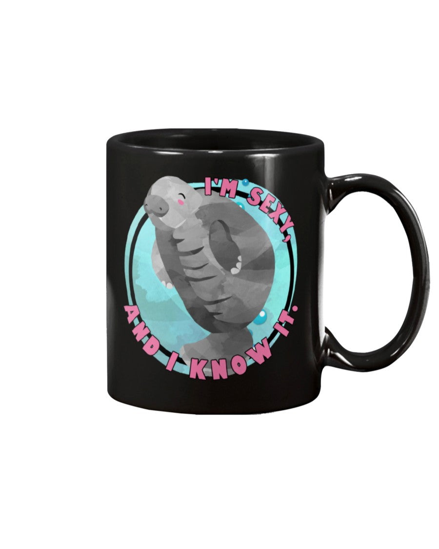Funny Manatee I'm sexy and I know it novelty manatee shirt or mug 15 oz.