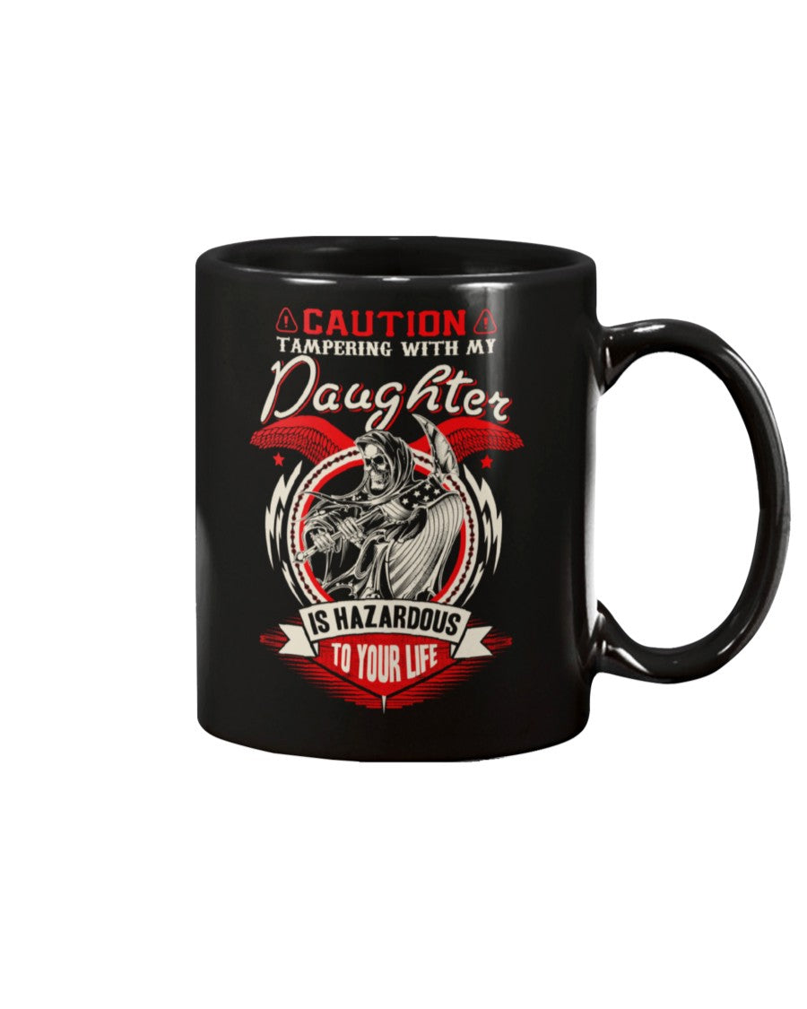 Skull shirt caution tampering with my daughter is hazardous to your life skull coffee mug 15oz. or skull shirts