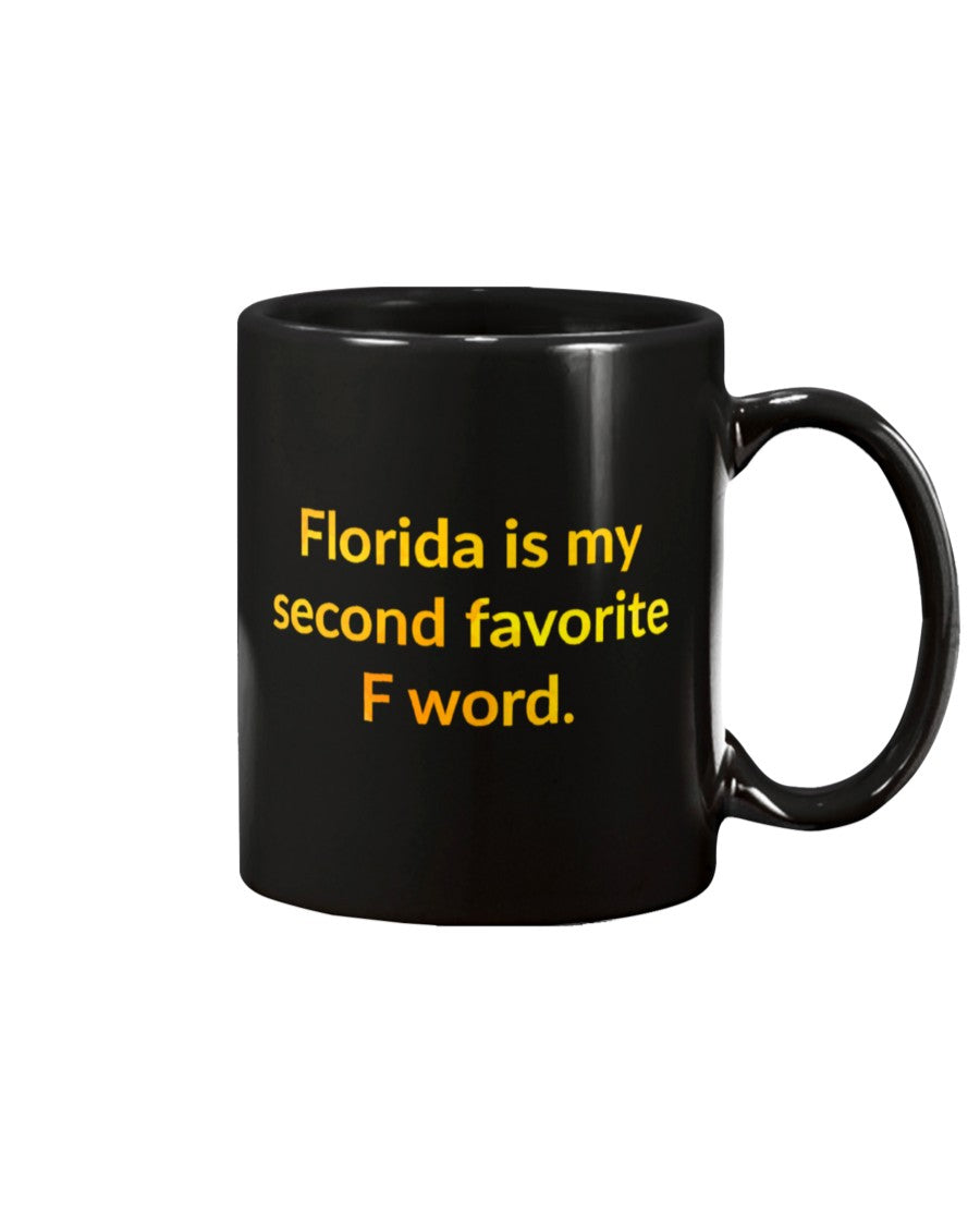 Florida is my second favorite F word black mug 15 oz.