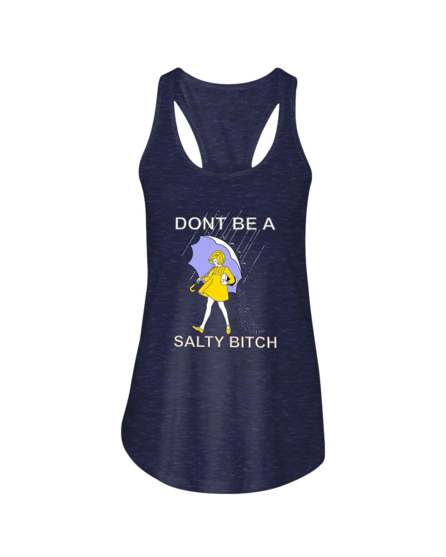 Don't Be A Salty B*tch mugs and Totes and shirts and tanks