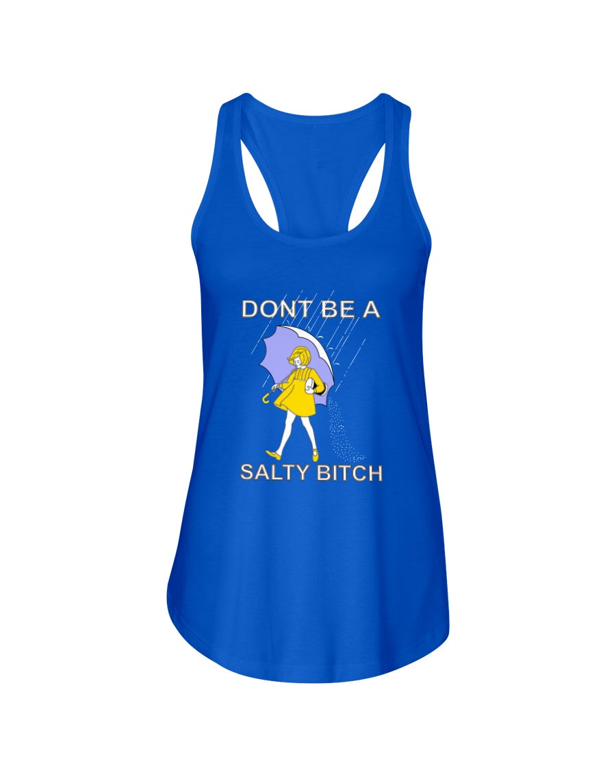 Don't Be A Salty B*tch mugs and Totes and shirts and tanks