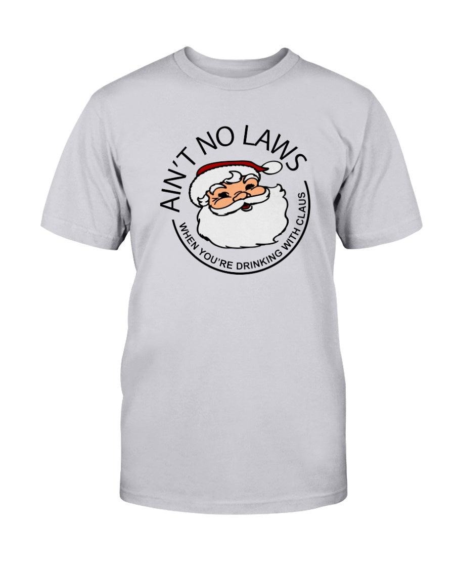 Ain't No Laws when you're drinking with Claws shirt or mug