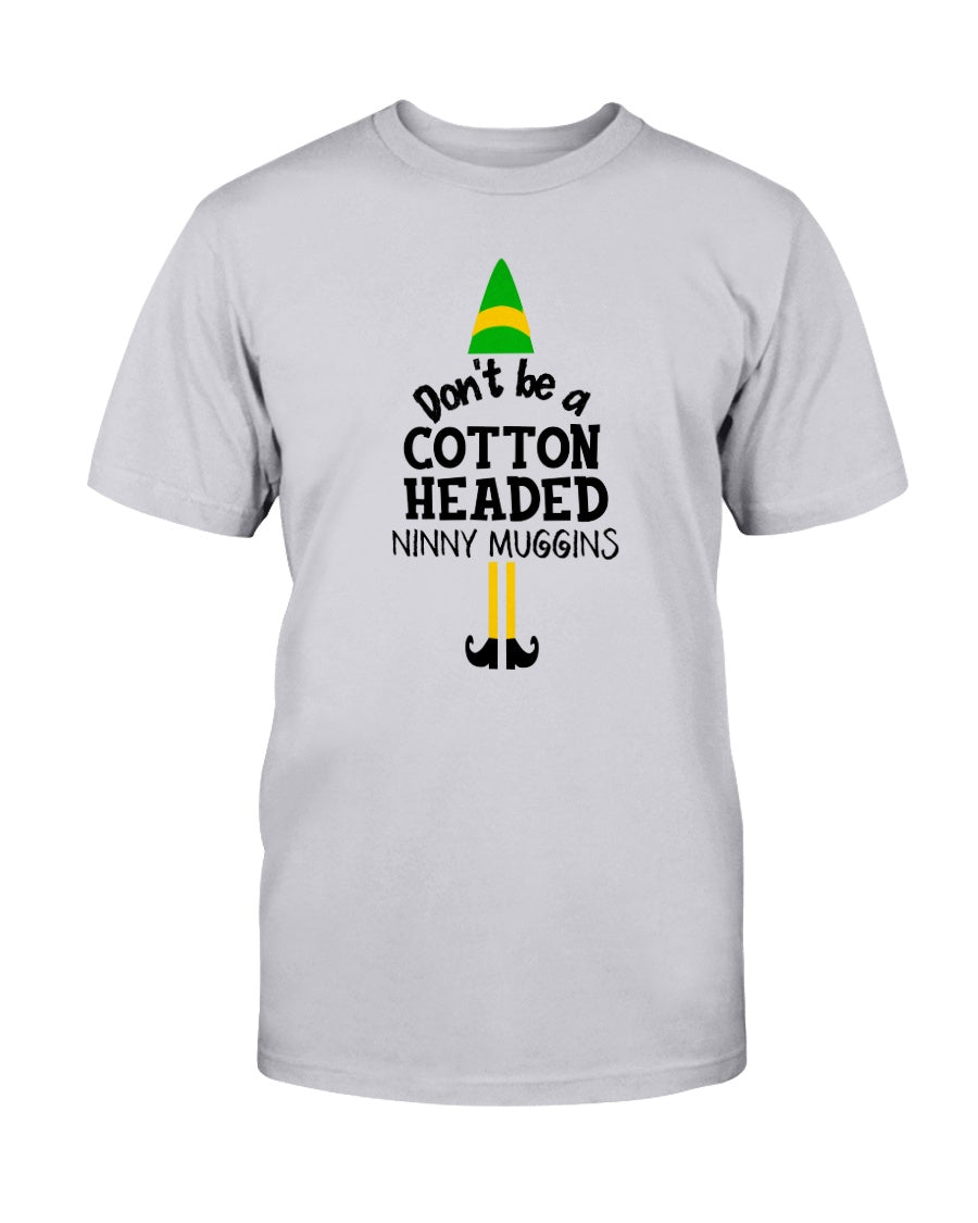 Don't Be A Cotton Headed Ninny Muggins