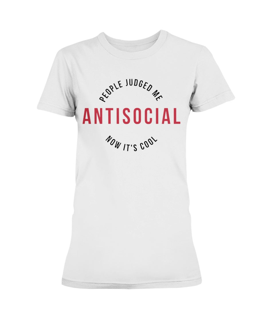 Antisocial now it's cool Gildan Ultra Ladies T-Shirt