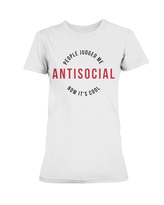 Antisocial now it's cool Gildan Ultra Ladies T-Shirt