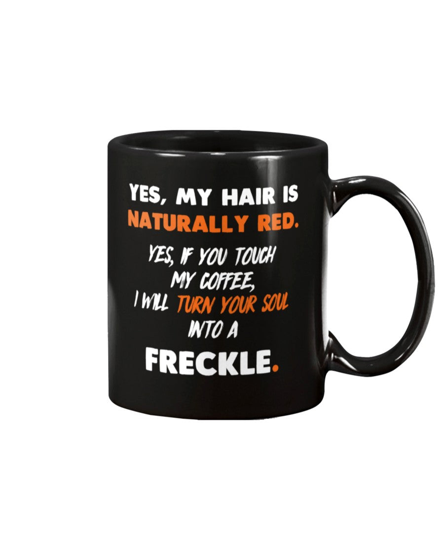 Natural redhead turn your soul into a freckle coffee mug 15oz Mug