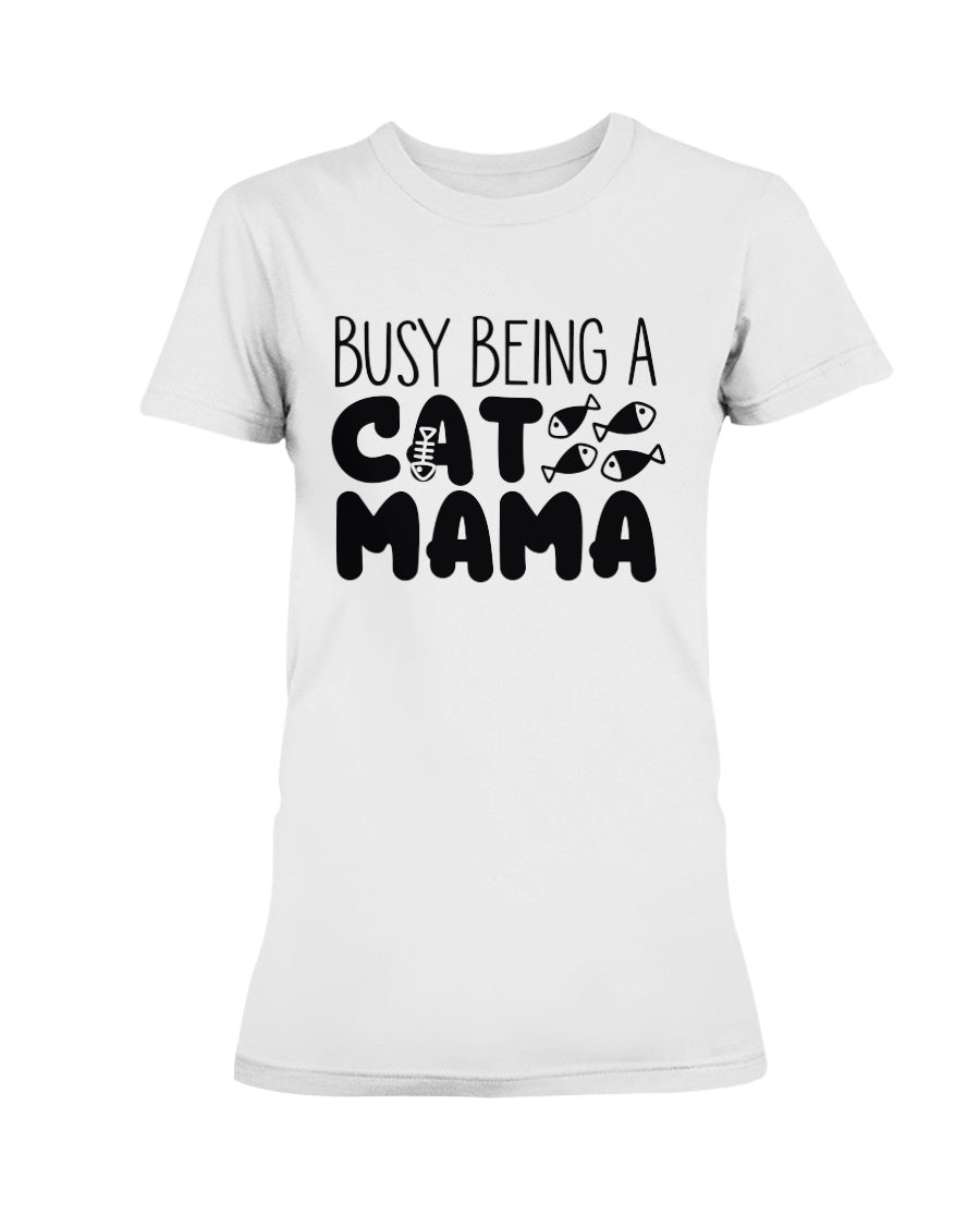 Busy Being A Cat Mama 15 oz. Coffee mug or Shirts