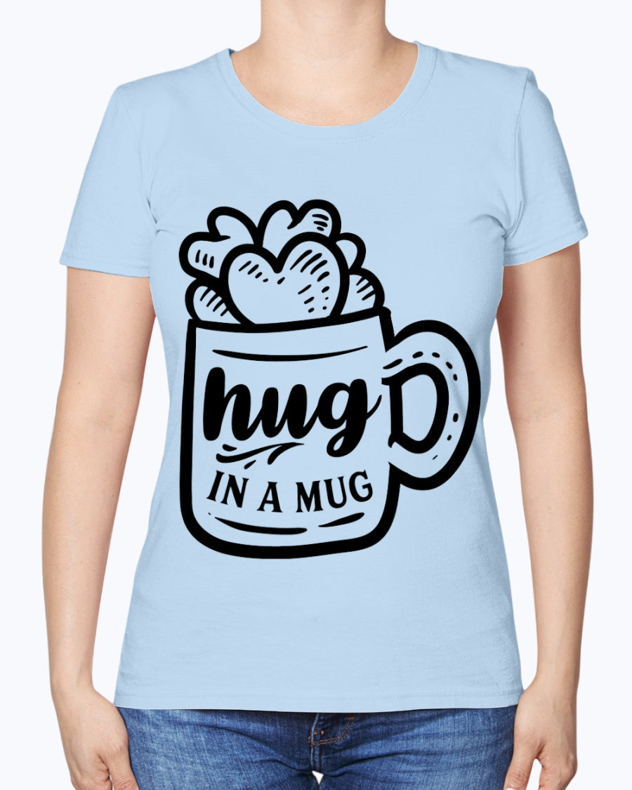 Hug in a Mug 15 oz mug and shirts