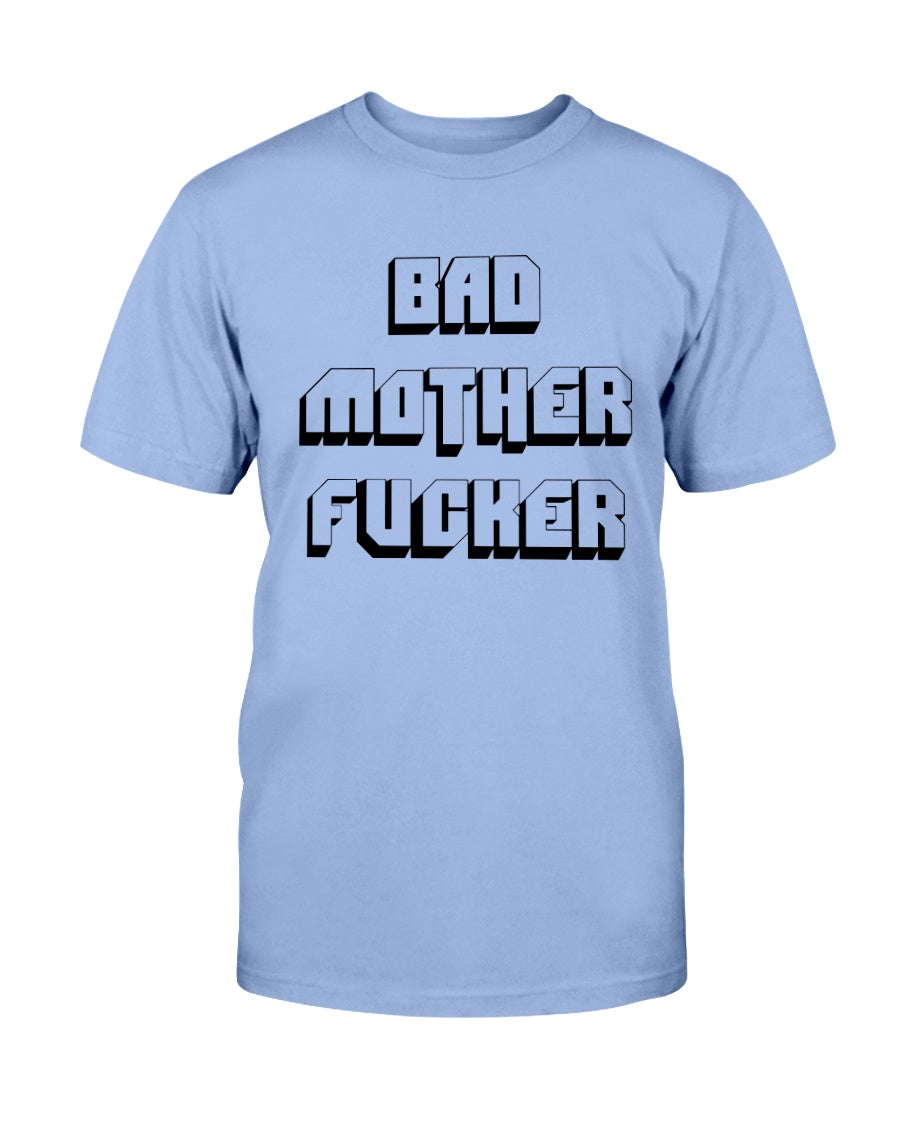 My coffee mug is the one that says Bad Mother fucker on it mug 15oz.