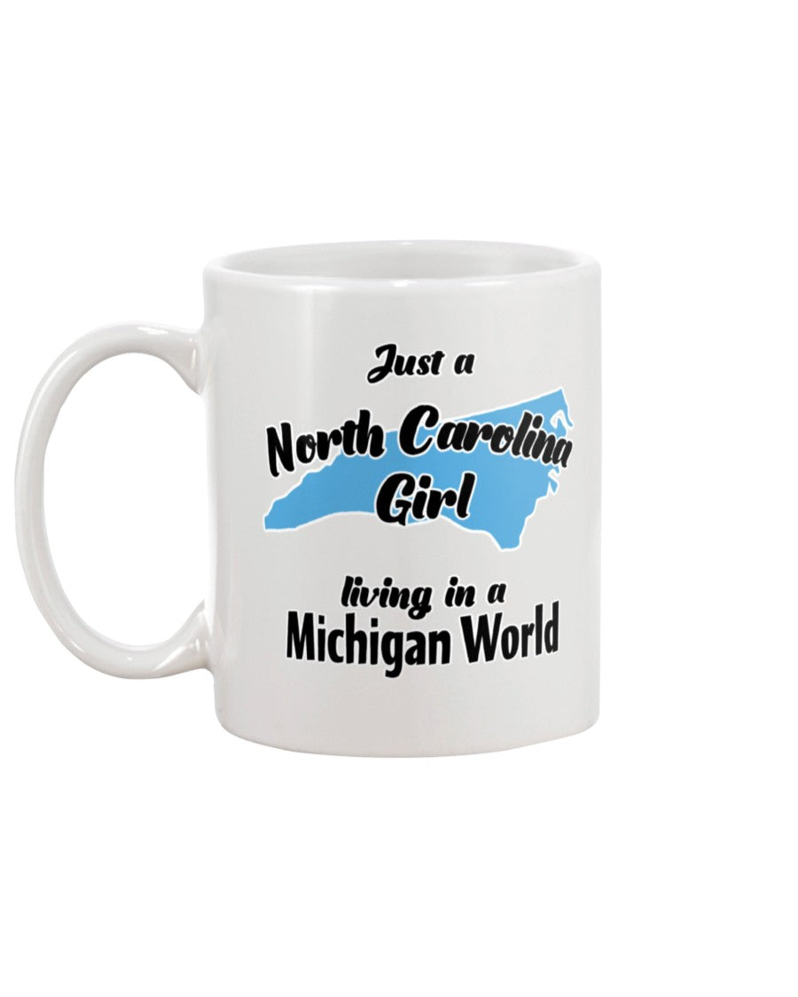 Just a North Carolina girl in a Michigan World 15oz Mug