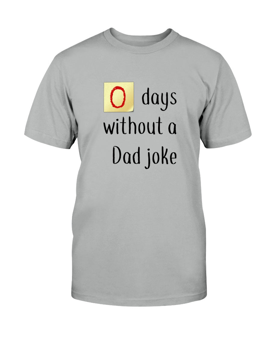 Zero days without a Dad joke shirt up to 6xl