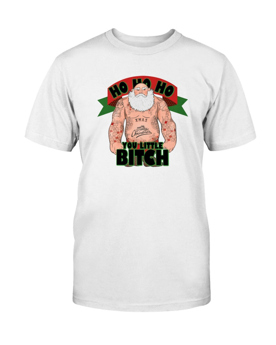 HO HO HO you little Bitch shirt or mug