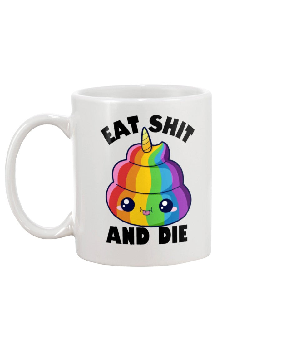 funny unicorn poop emoji coffee mug Eat shit and die coffee mug 15oz. or funny shirts