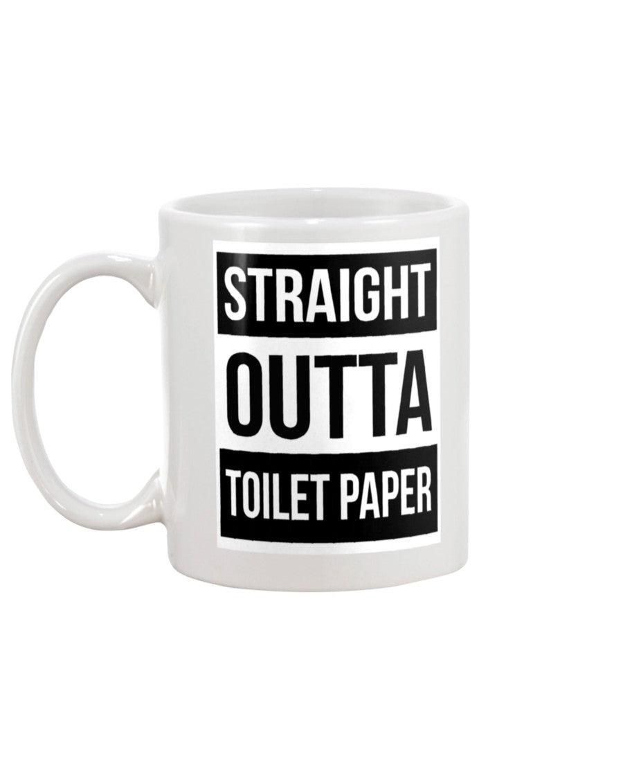 Straight Outta Toilet paper coffee mug 15 oz.