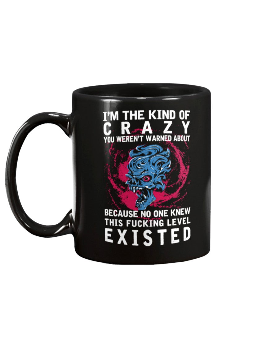 Skull shirt I'm the kind of crazy you weren't warned about skull coffee mug 15oz. or skull shirts