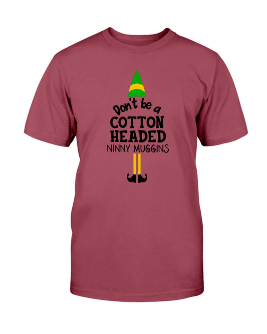 Don't Be A Cotton Headed Ninny Muggins