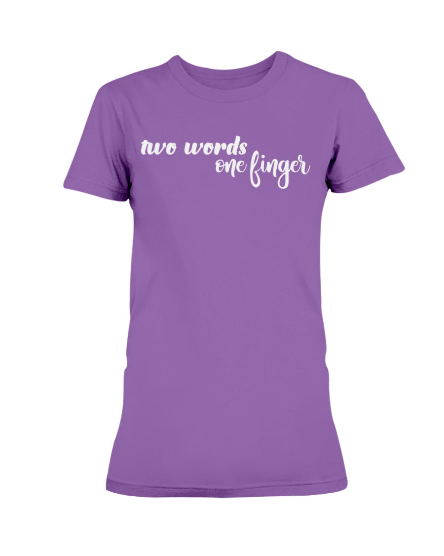 Two Words One Finger shirt