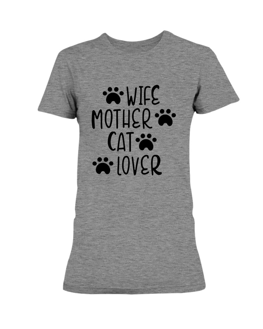Wife Mother Cat Lover 15 oz. Coffee mug or Shirts