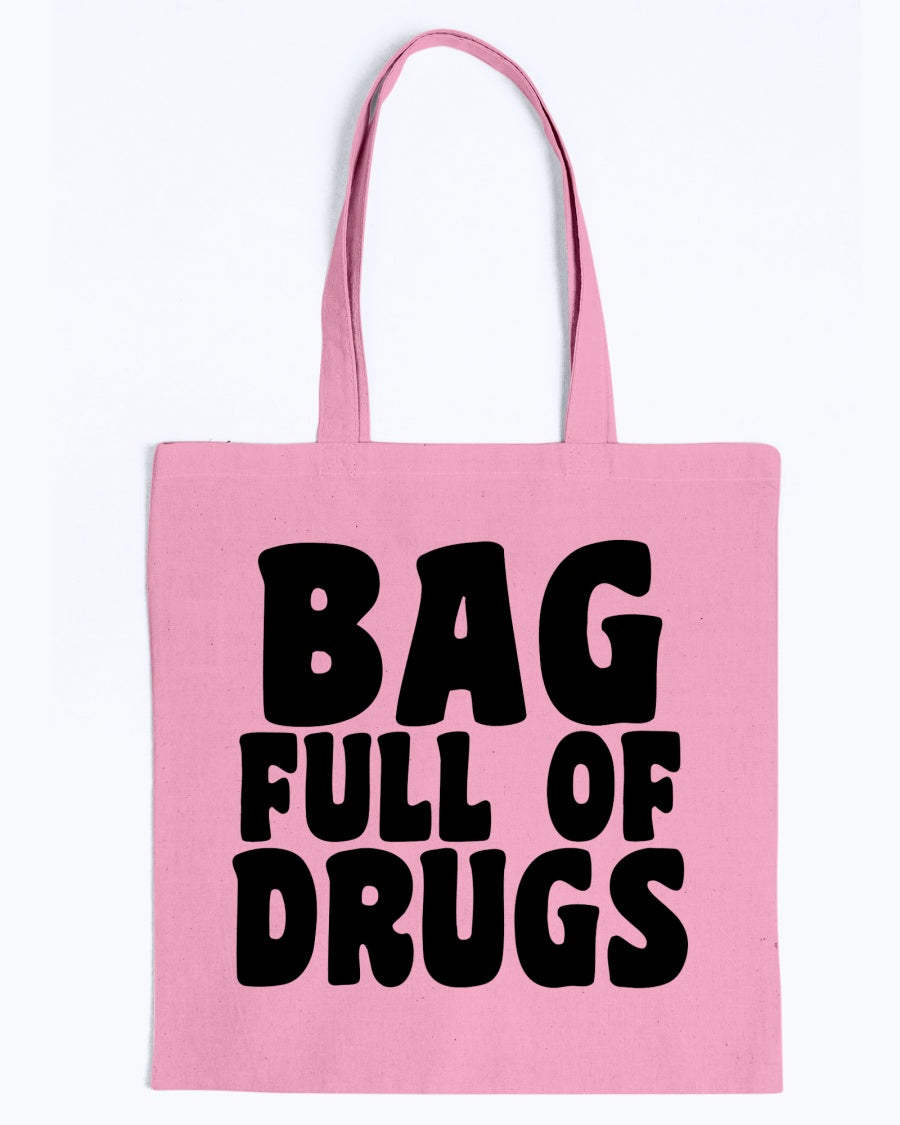 FUNNY TOTE BAG BAG FULL OF DRUGS FUNNY TOTE BAG