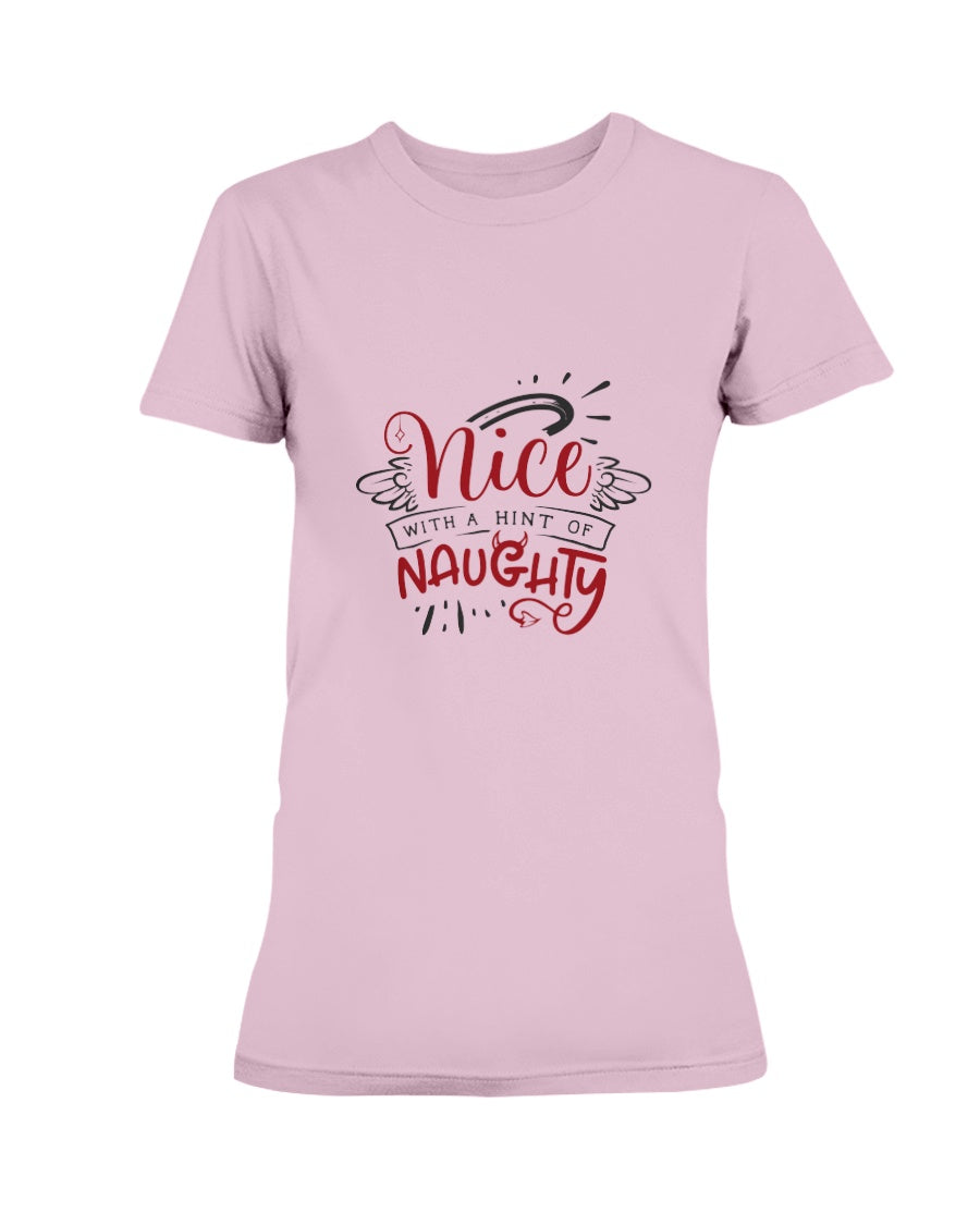 Nice with a Hint of Naughty --15 oz mug and shirts