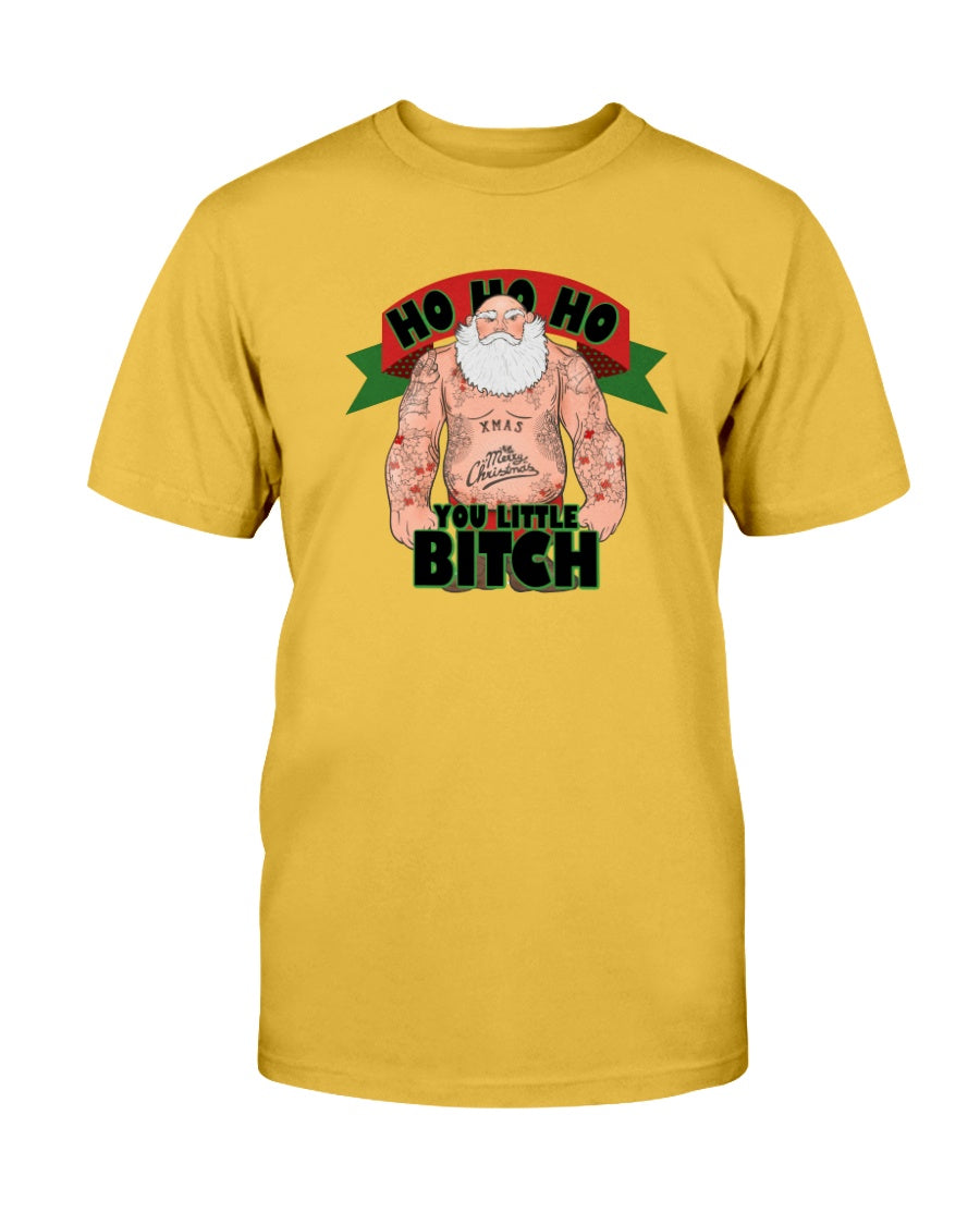 HO HO HO you little Bitch shirt or mug