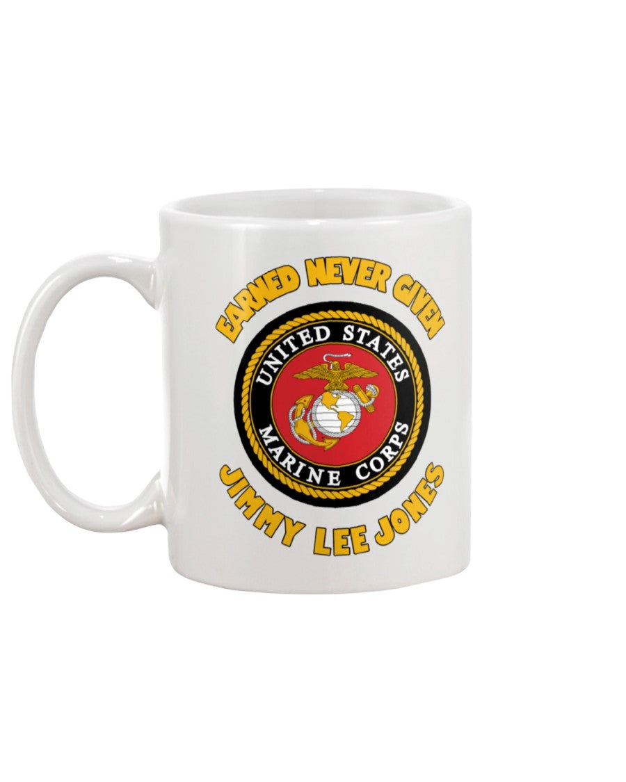 Earned never given custom marines black or white 15oz Mug