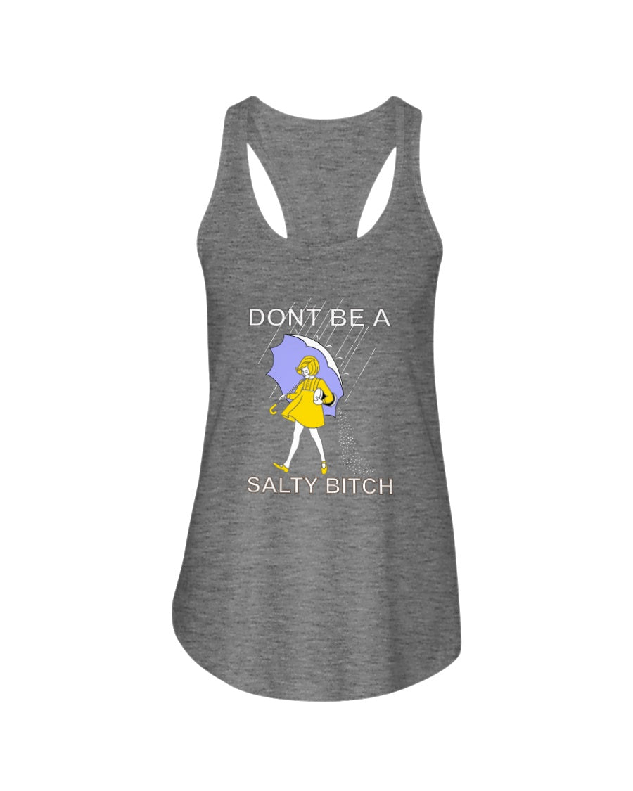 Don't Be A Salty B*tch mugs and Totes and shirts and tanks