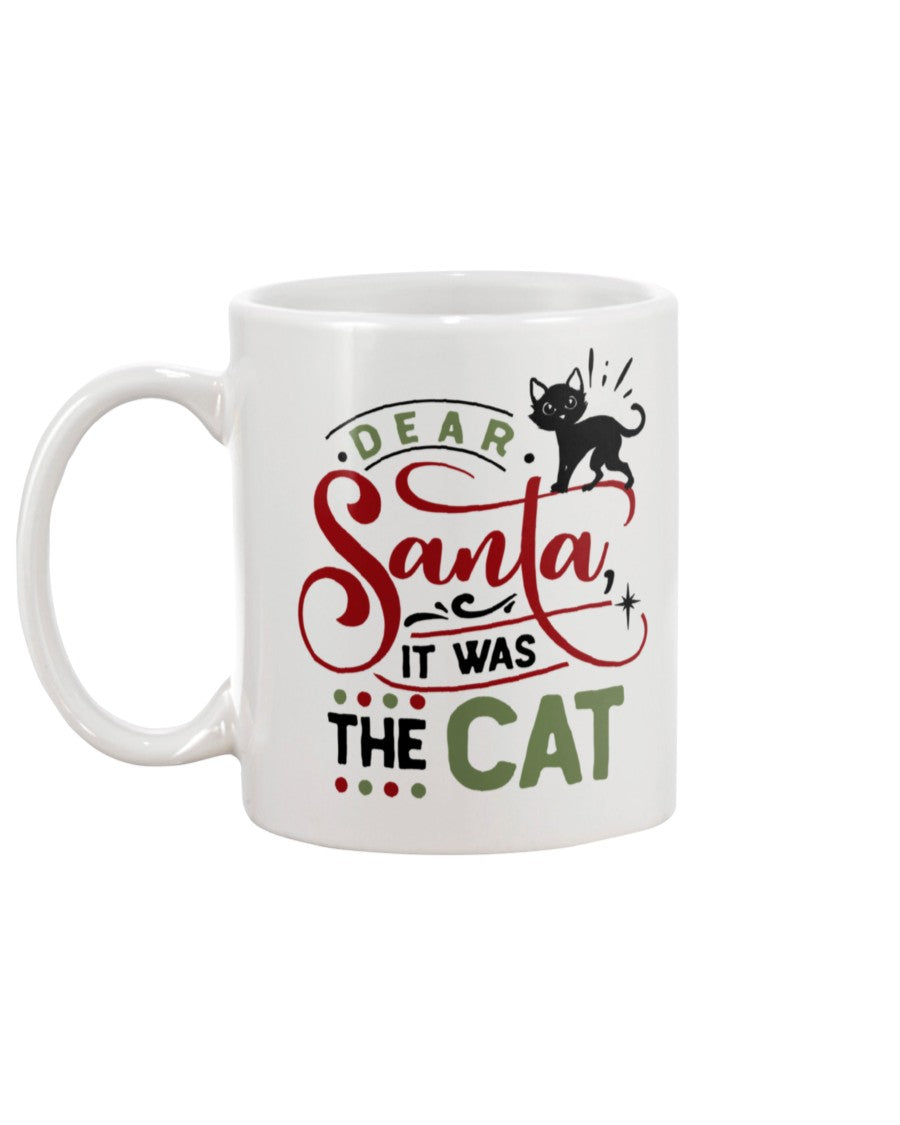 Dear Santa it was the Cat 15 oz mug and shirts