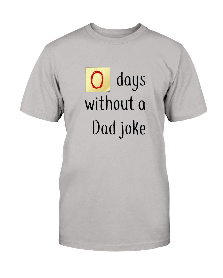 Zero days without a Dad joke shirt up to 6xl