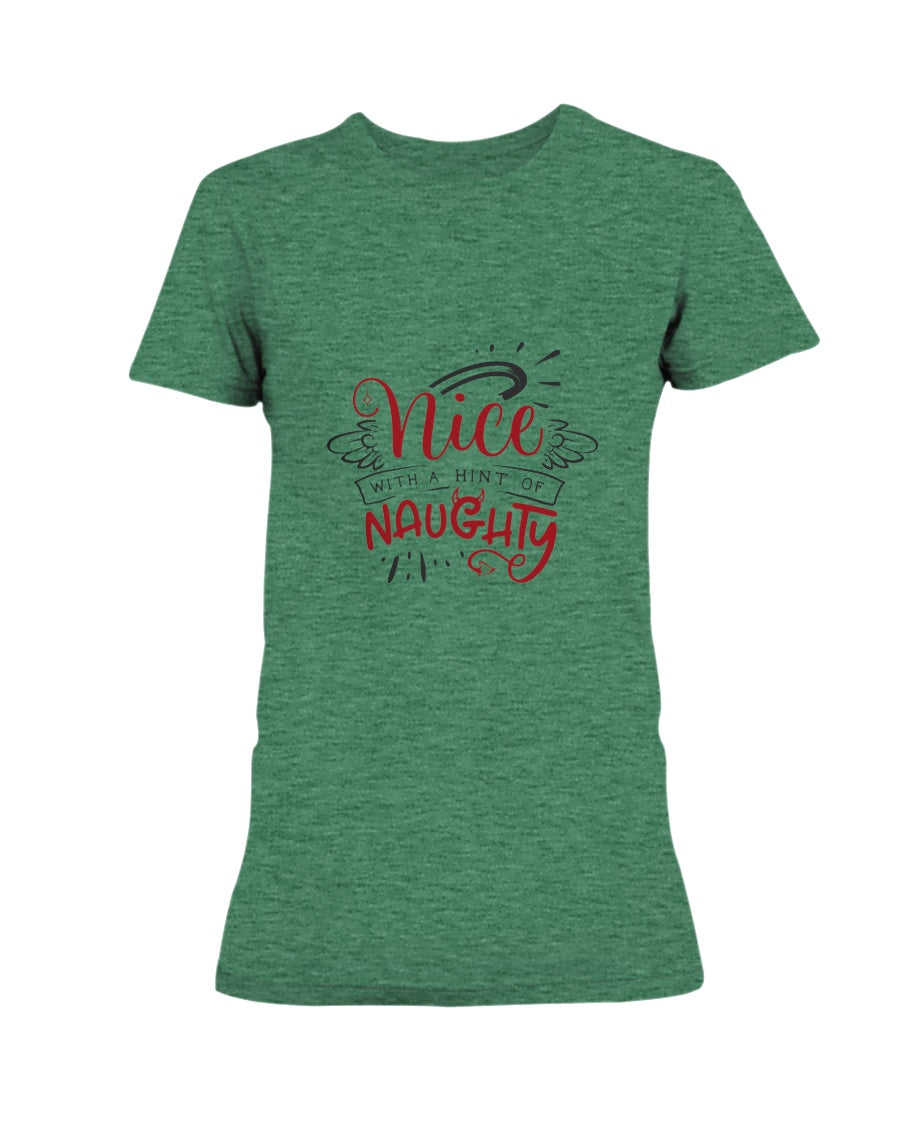 Nice with a Hint of Naughty --15 oz mug and shirts
