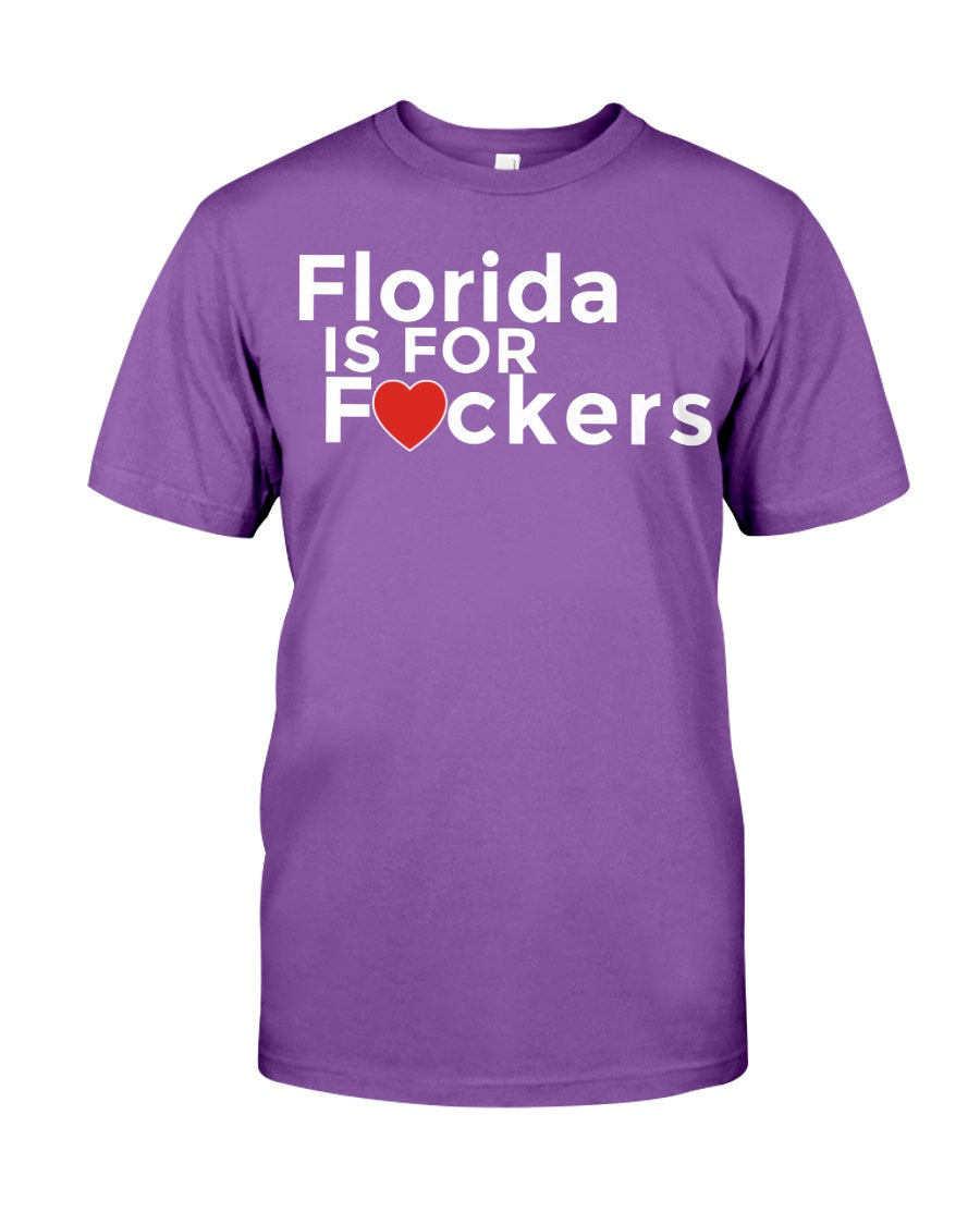 Florida is for F#ckers 15 oz. mug or shirt
