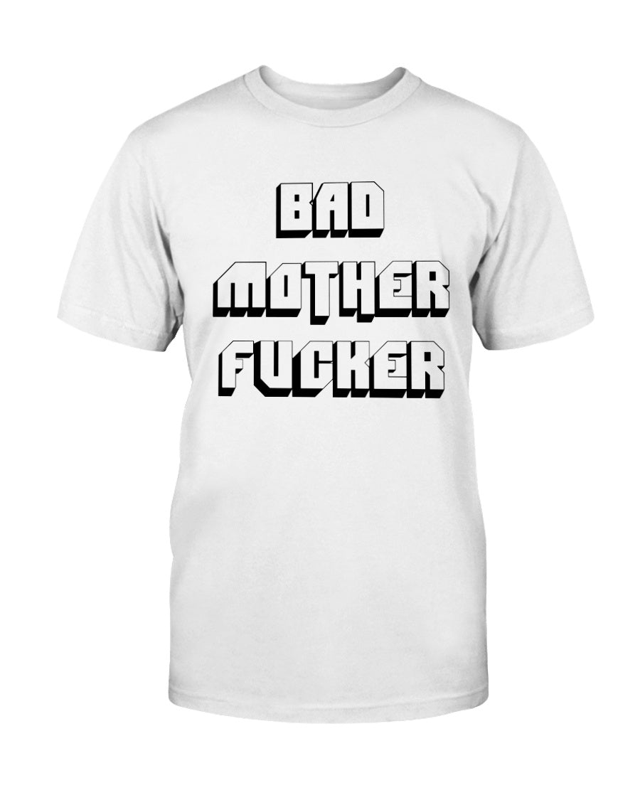 My coffee mug is the one that says Bad Mother fucker on it mug 15oz.