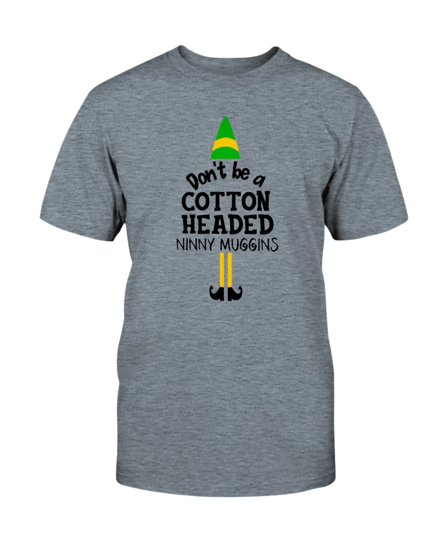 Don't Be A Cotton Headed Ninny Muggins