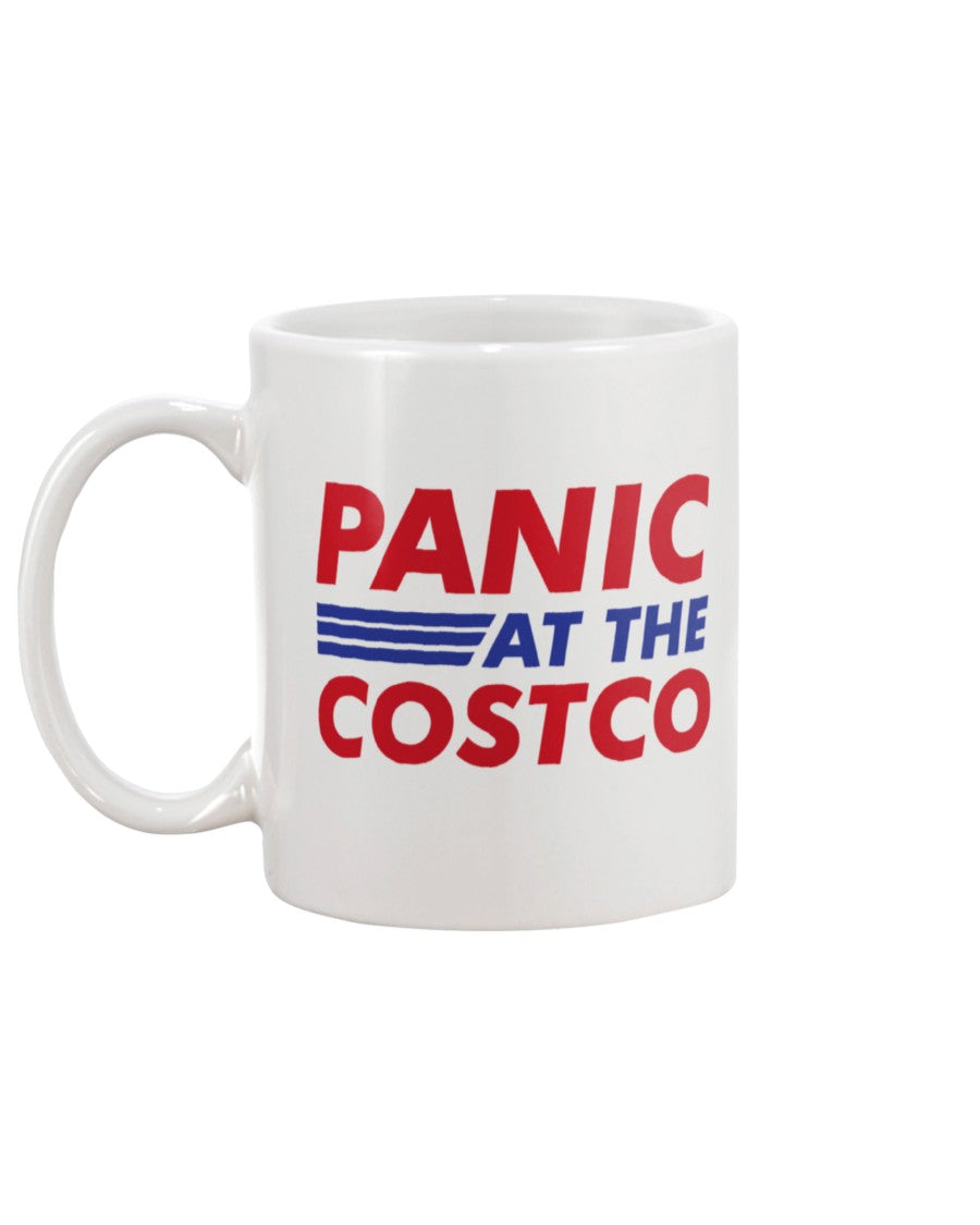 Panic at the Costco funny shirt or coffee mug 15 oz.