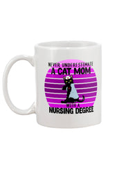 Never underestimate a cat mom with a nursing degree 15oz Mug