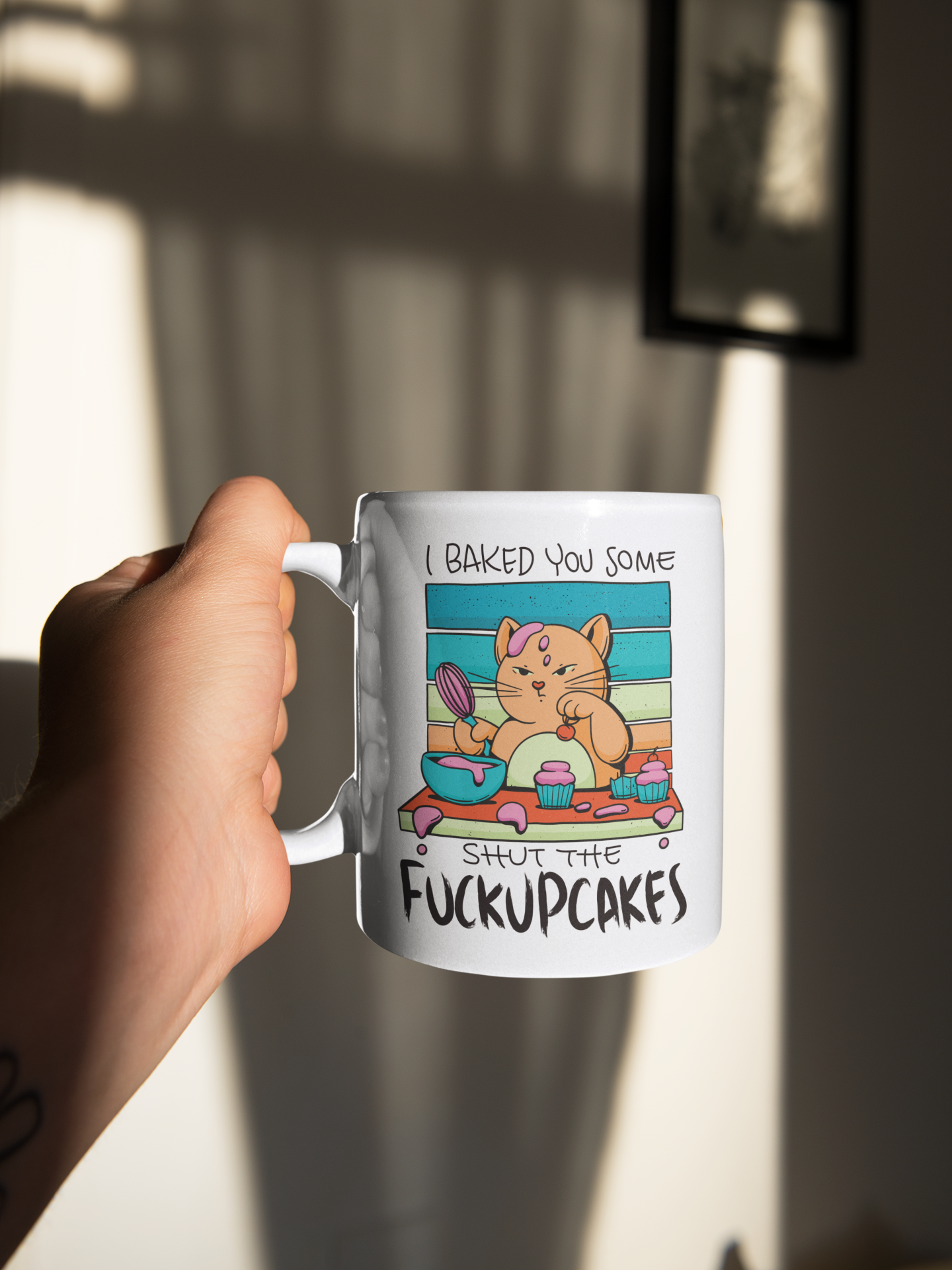 I baked you some shut the fuckupcakes shirts and mugs available