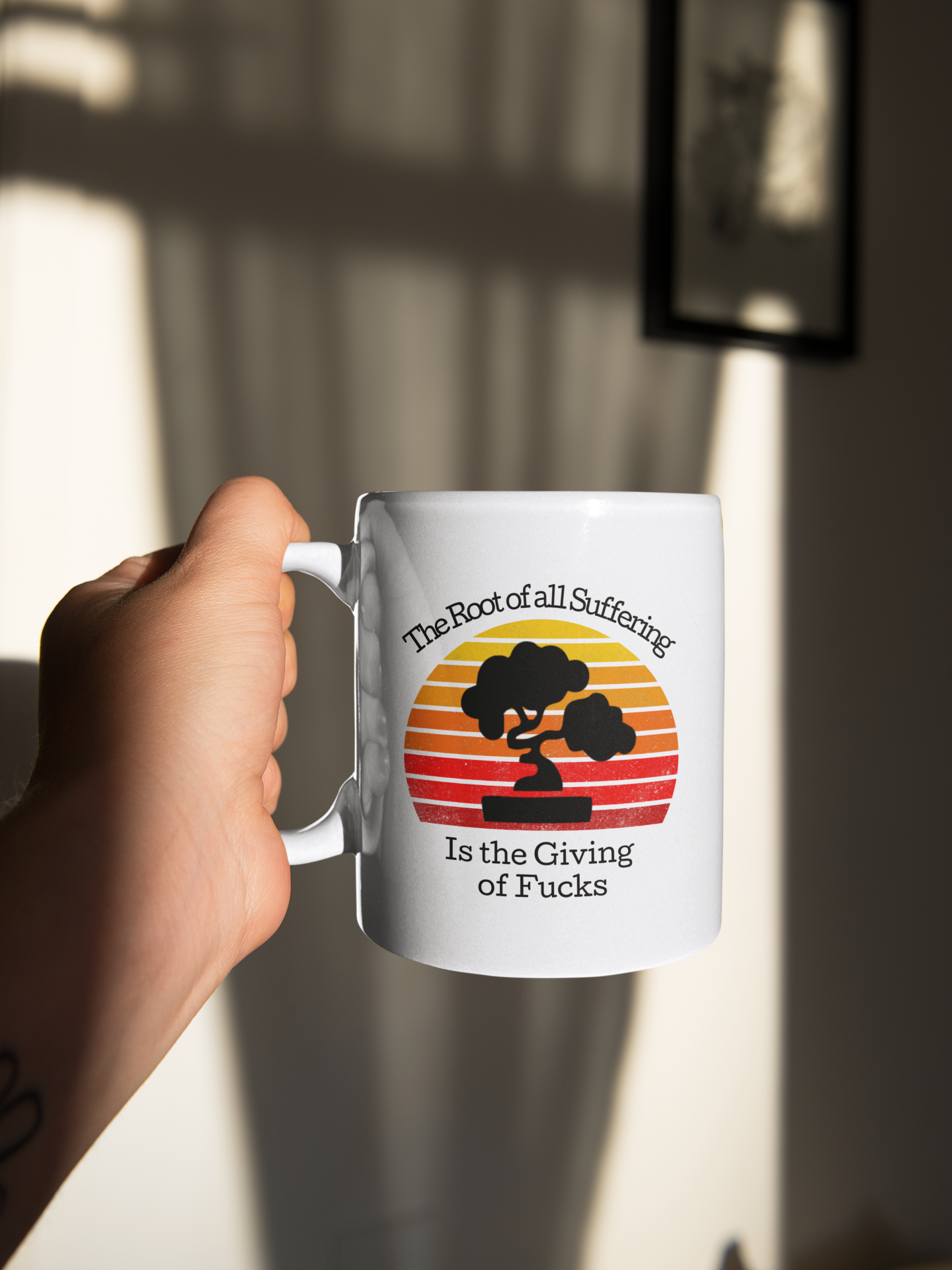 Zen Funny coffee mug The Root of all Suffering is the Giving of Fucks 15 oz. coffee mug