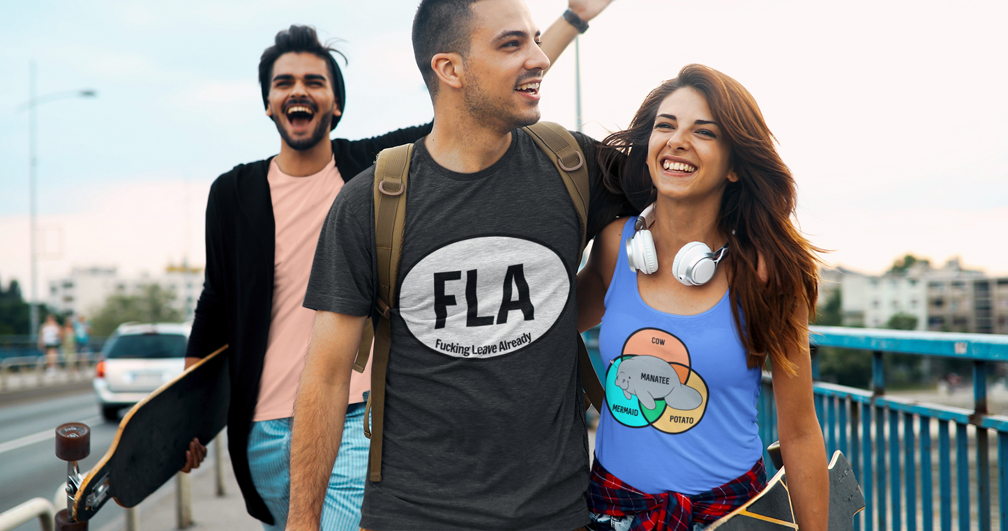 FLA F*cking Leave Already ~ 15 ounce mugs or classic cotton shirts