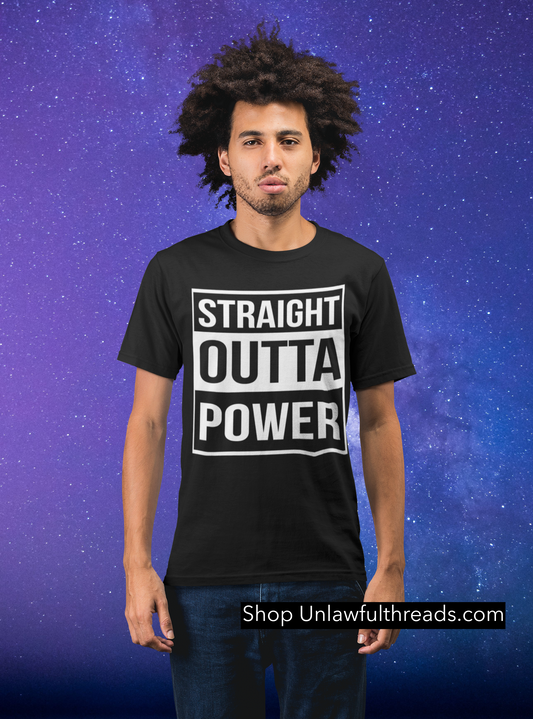 Straight Outta Power classic cotton shirts for bad mofos