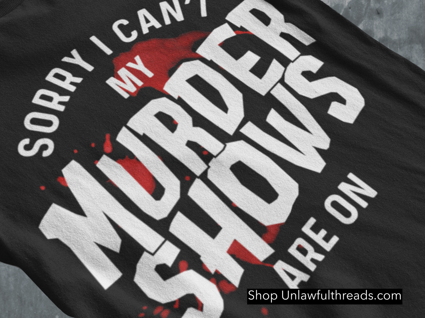Sorry I can't my Murder Shows are on classic cotton shirts m/f cuts