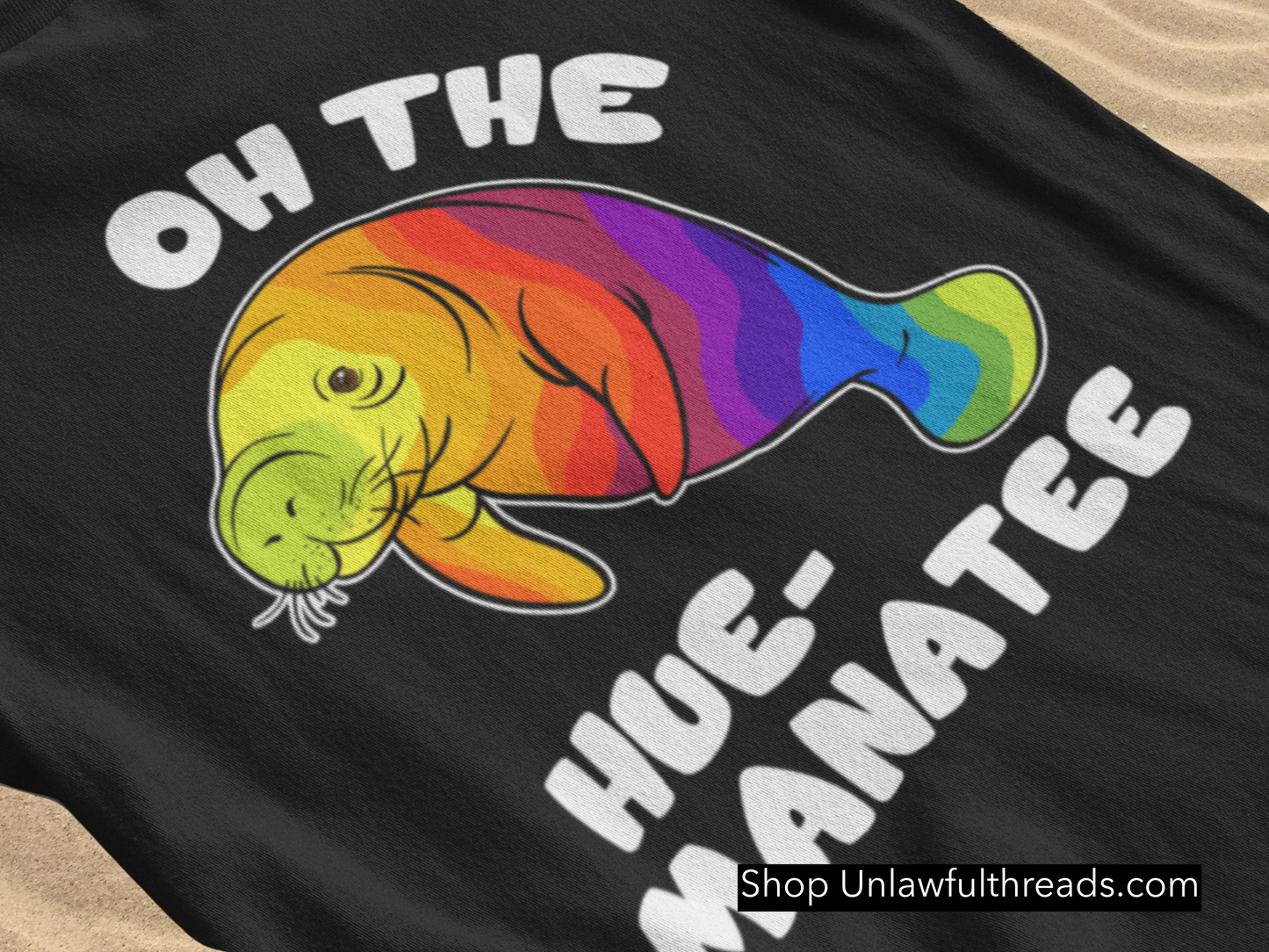 Oh the Hue Manatee shirt or coffee mug 15 ounces