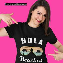 Hola Beaches   All cotton premium shirts mens and womens fits